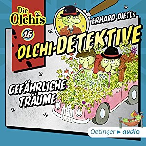 Erhard Dietl Barbara Iland-Olschewski: Gefährliche Träume (Olchi-Detektive 16)