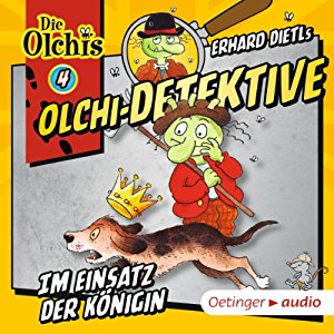 Erhard Dietl Barbara Iland-Olschewski: Im Einsatz der Königin (Olchi-Detektive 4)