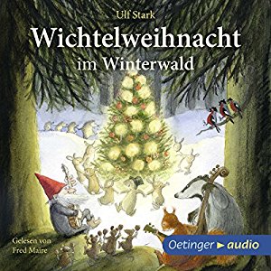 Ulf Stark: Wichtelweihnacht im Winterwald