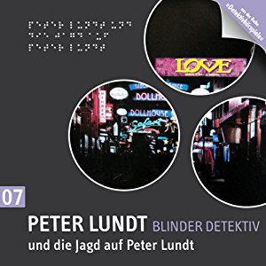 Arne Sommer: Peter Lundt und die Jagd auf Peter Lundt (Peter Lundt 7)