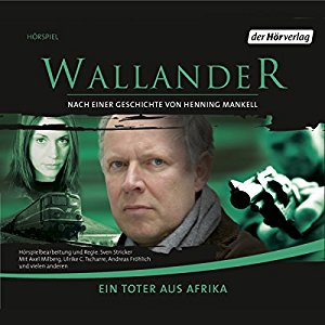 Henning Mankell: Ein Toter aus Afrika (Wallander 4)