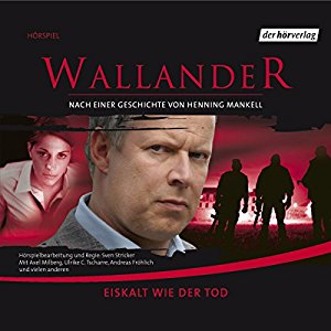 Henning Mankell: Eiskalt wie der Tod (Wallander 2)