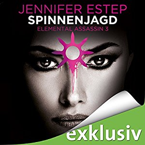 Jennifer Estep: Spinnenjagd (Elemental Assassin 3)