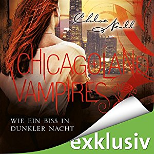 Chloe Neill: Wie ein Biss in dunkler Nacht (Chicagoland Vampires 12)