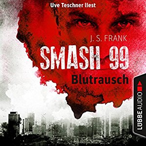 J. S. Frank: Blutrausch (Smash99 1)