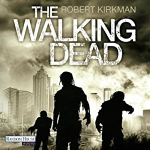 Robert Kirkman Jay Bonansinga: The Walking Dead