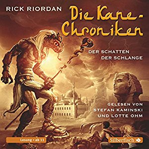 Rick Riordan: Der Schatten der Schlange (Die Kane-Chroniken 3)