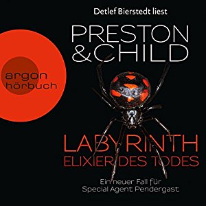 Douglas Preston Lincoln Child: Labyrinth - Elixier des Todes (Pendergast 14)