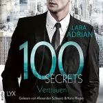 Lara Adrian: 100 Secrets - Vertrauen: Die 100-Reihe 4
