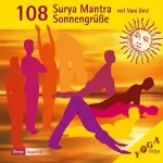 Yoga Vidya: 108 Surya Mantra Sonnengrüße: Surya Mantras mit Harmonium Begleitung