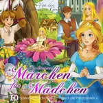 Ellen Wagner, Brüder Grimm: 10 spannende Geschichten über Prinzen und Prinzessinnen: Die schönsten Märchen für Mädchen