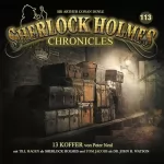 Peter Neal: 13 Koffer: Sherlock Holmes Chronicles 113