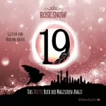 Rose Snow: 19 - Das dritte Buch der magischen Angst: Die Bücher der magischen Angst 3