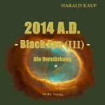 Harald Kaup: 2014 A.D. - Die Verstärkung: Black Eye 3
