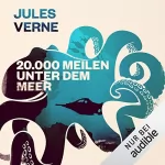 Jules Verne: 20.000 Meilen unter dem Meer: 