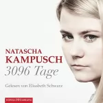 Natascha Kampusch: 3096 Tage: 