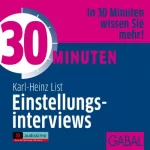 Karl-Heinz List: 30 Minuten Einstellungsinterviews: 