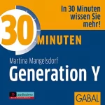 Martina Mangelsdorf: 30 Minuten Generation Y: 