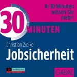 Christian Zielke: 30 Minuten Jobsicherheit: 