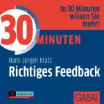 Hans-Jürgen Kratz: 30 Minuten Richtiges Feedback: 