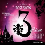 Rose Snow: 3 Lilien - Das Buch des Blutadels 3: 