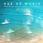 Yella A. Deeken: 432 Hz Musik: Meditation, Entspannung, Stressabbau