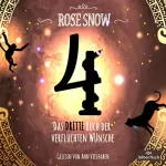 Rose Snow: 4 - Das dritte Buch der verfluchten Wünsche: 4 - Die Bücher der verfluchten Wünsche 3