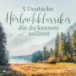 Theodor Storm, Theodor Fontane, Gottfried Keller: 5 Deutsche Hörbuchklassiker, die du kennen solltest: 