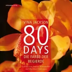 Vina Jackson: 80 Days - Die Farbe der Begierde: 80 Days 2