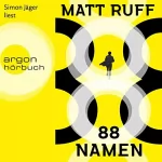 Matt Ruff: 88 Namen: 