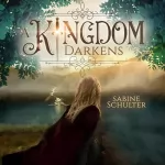 Sabine Schulter: A Kingdom Darkens: Kampf um Mederia 1