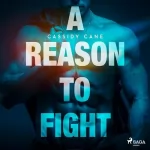 Cassidy Cane: A Reason to Fight (German edition): Deepwater-Romance-Reihe 1