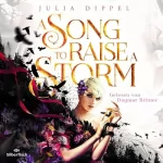 Julia Dippel: A Song to raise a Storm: Die Sonnenfeuer-Ballade 1