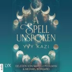 Yvy Kazi: A Spell Unspoken: Magic and Moonlight 2