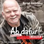 Bernd Gieseking: Ab dafür! Deluxe!: 