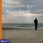 Michael Köhlmeier: Abendland: 