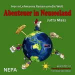 Jutta Maas: Abenteuer in Neuseeland: Herrn Lehmanns Reisen um die Welt 2