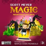Scott Meyer: Abenteuer lass nach: Magic 2.0, 3