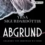 Yrsa Sigurðardóttir: Abgrund - Thriller: Huldar & Freyja 4