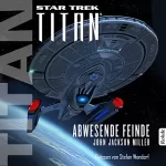 John Jackson Miller: Abwesende Feinde: Star Trek - Titan 9