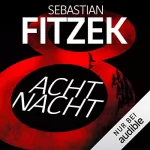 Sebastian Fitzek: AchtNacht: 