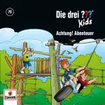 Boris Pfeiffer, Ulf Blanck: Achtung, Abenteuer!: Die drei ??? Kids 79