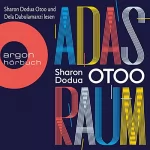 Sharon Dodua Otoo: Adas Raum: 
