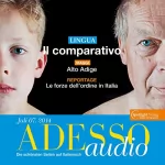 div.: ADESSO Audio - Il comparativo. 7/2014: Italienisch lernen Audio - Der Komparativ