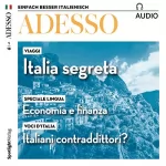 div.: ADESSO Audio - Italiani contradittori? 1/2018: Italienisch lernen Audio - Die Widersprüche der Italiener