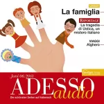 div.: ADESSO Audio - La famiglia. 6/2013: Italienisch lernen Audio - Familie und Verwandte