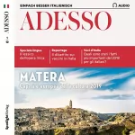 div.: ADESSO Audio - Matera. 1/2019: Italienisch lernen Audio - Matera