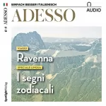 div.: ADESSO Audio - Ravenna. 13/2018: Italienisch lernen Audio - Ravenna