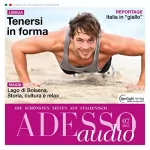 div.: ADESSO Audio - Tenersi in forma. 06/2015: Italienisch lernen Audio - Fitness
