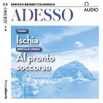 div.: ADESSO Audio - Viaggi: Ischia. 8/2018: Italienisch lernen Audio - Viaggi: Ischia